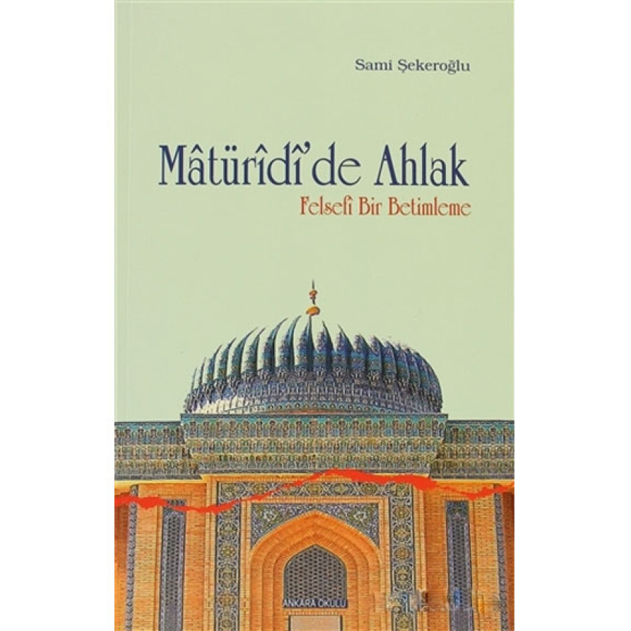 S SEKEROGLU / MATURIDIDE AHLAK