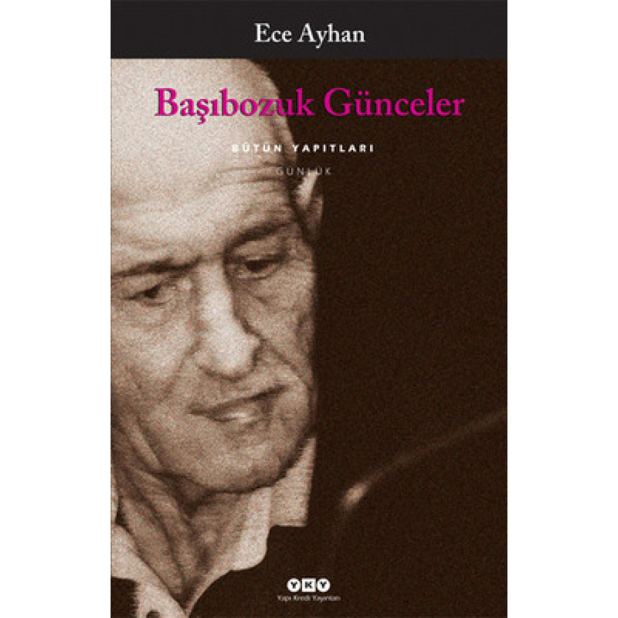 E AYHAN / BASI BOZUK GUNCELER