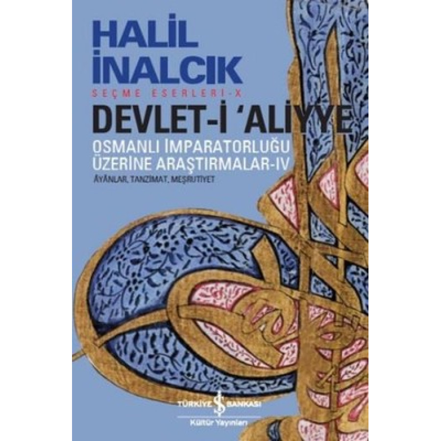 Devleti Aliyye IV Osmanlı İmparatorluğu Üzerine Ar