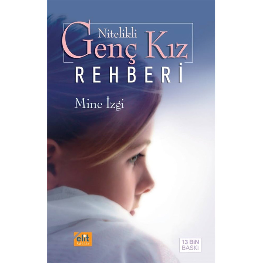 M IZGI / NITELIKLI GENC KIZ REHBERI