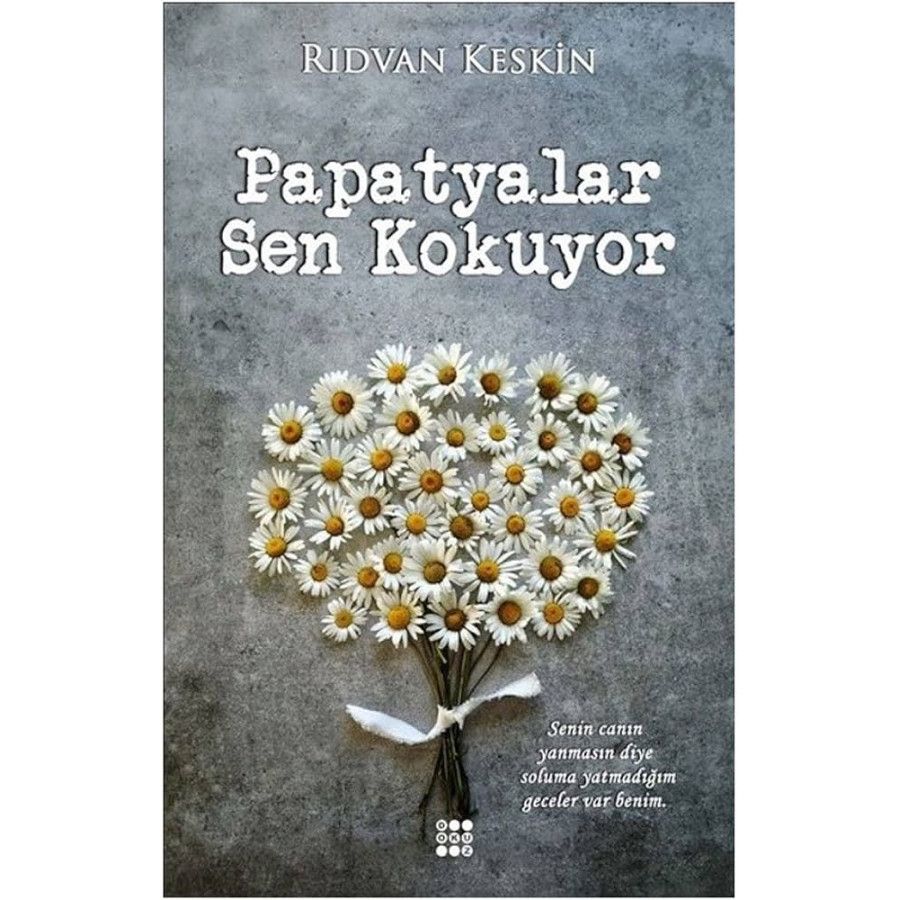 Papatyalar Sen Kokuyor