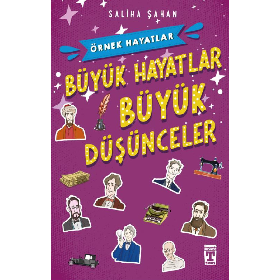 Büyük Hayatlar büyük Düşünceler Örnek Hayatlar